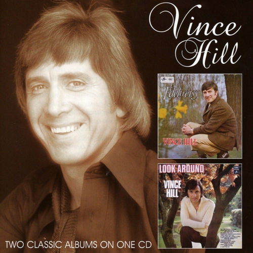 Vince Hill - Edelweiss / Look Around (And You’ll Find Me There) (CD)