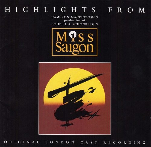 Alain Boublil / Claude-Michel Schönberg - Highlights From Miss Saigon (CD)