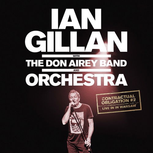 Ian Gillan / The Don Airey Band / Orkiestra Akademii Beethovenowskiej - Contractual Obligation #2: Live In Warsaw (CD)