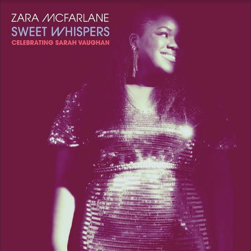 Zara McFarlane - Sweet Whispers: Celebrating Sarah Vaughan (LP)