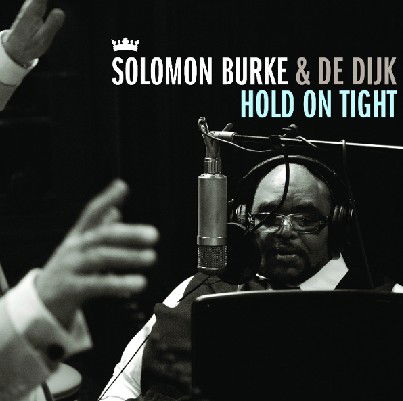 Solomon Burke & De Dijk - Hold On Tight (LP)