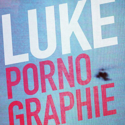 Luke - Pornographie (LP)