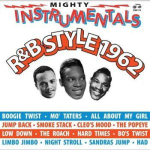 Various - Mighty Instrumentals R&B Style 1962 - Record Store Day 2023 / RSD23 (LP)