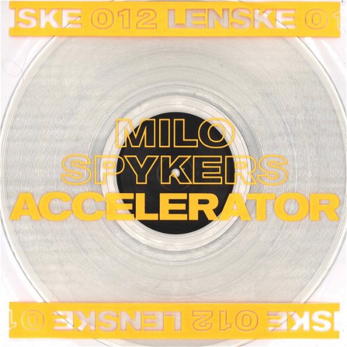 Milo Spykers - Accelerator EP (Clear vinyl) (MV)