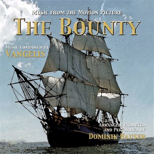 Dominik Hauser - The Bounty (Music From The Motion Picture) (CD)