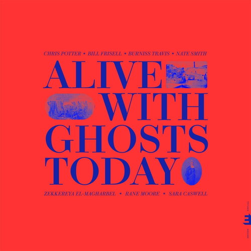 Chris Potter - Alive With Ghosts Today (Blue Vinyl) (LP)