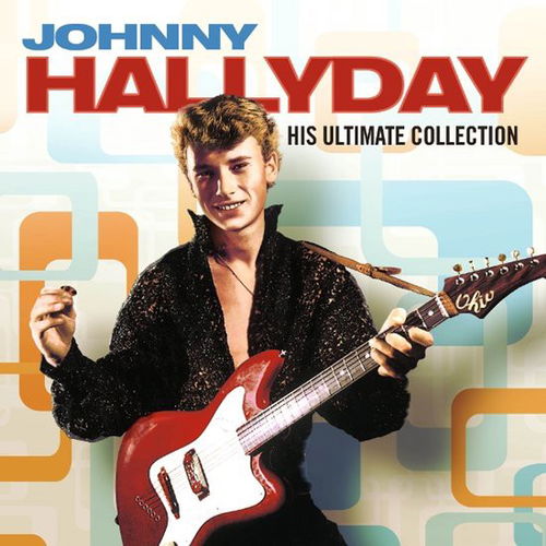 Johnny Hallyday - His Ultimate Collection (LP)