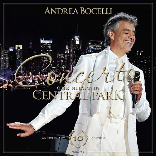 Andrea Bocelli - Concerto: One Night In Central Park 10th Anniversary Edition (CD)