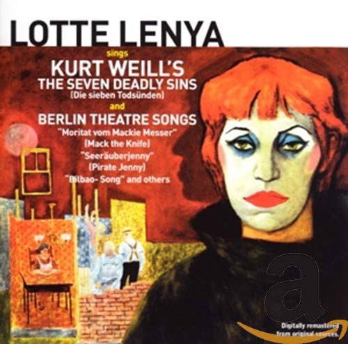 Lotte Lenya - Sings Kurt Weill's The Seven Deadly Sins (CD)