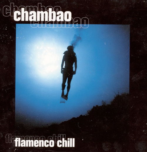 Chambao - Flamenco Chill (CD)