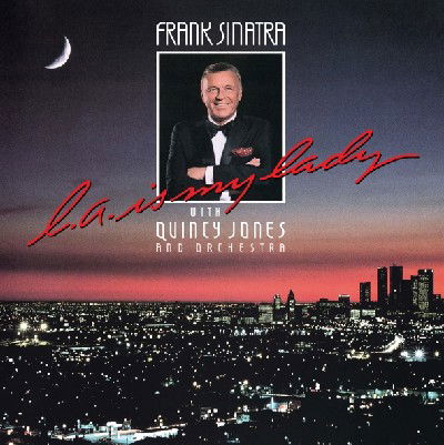 Frank Sinatra & Quincy Jones - L.A. Is My Lady - 40th anniversary (LP)