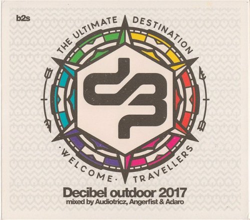 Audiotricz / Angerfist / Adaro - Decibel Outdoor 2017 (The Ultimate Destination - Welcome Travellers) (CD)