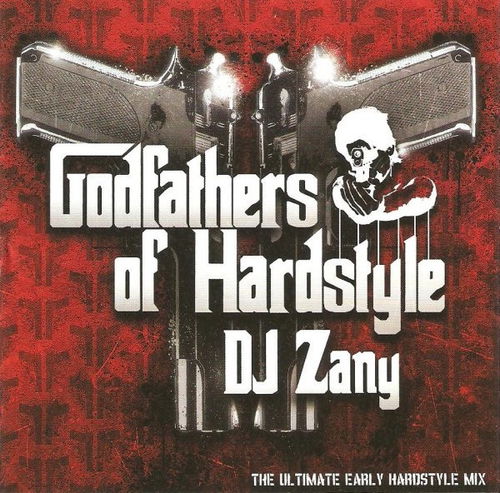 DJ Zany - Godfathers Of Hardstyle (CD)