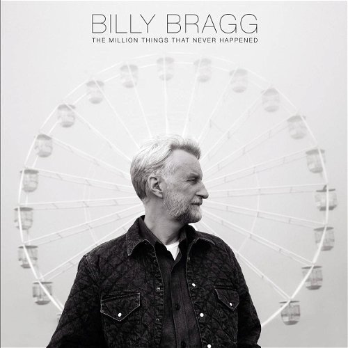 Billy Bragg - The Million Things That Never Happened (CD)