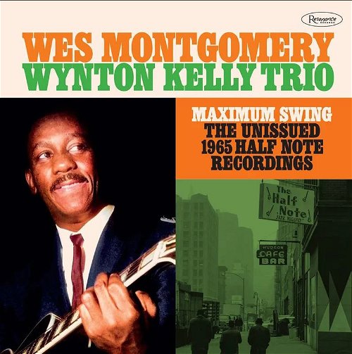 Wes Montgomery / Wynton Kelly Trio - Maximum Swing: The Unissued 1965 Half Note Recordings - Black Friday 2023 / Bf23 - 3LP (LP)