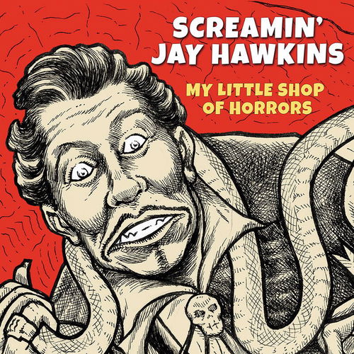 Screamin' Jay Hawkins - My Little Shop Of Horrors - Black Friday 2021 / BF21 (LP)