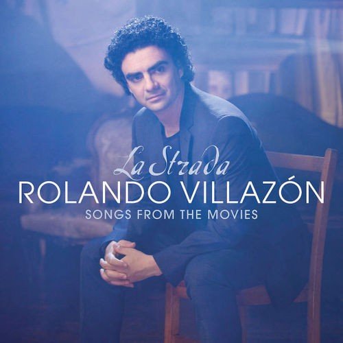 Rolando Villazon - La Strada: Songs From The Movies (CD)