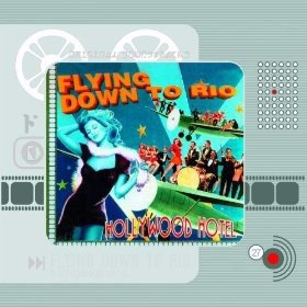 Various - Flying Down To Rio • Hollywood Hotel (CD)