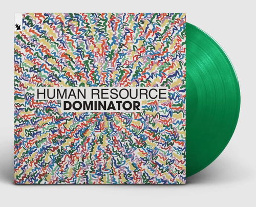 Human Resource - Dominator (Green vinyl) (MV)
