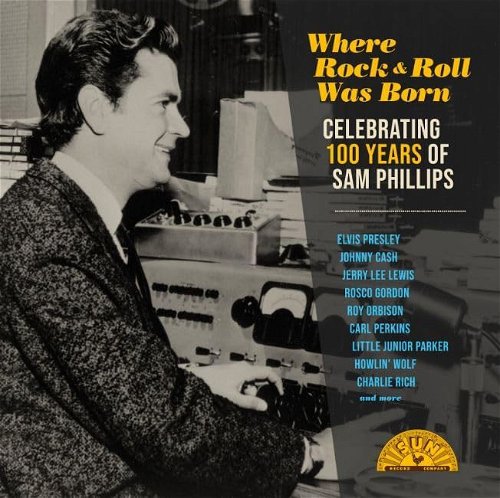 Various - Where Rock & Roll Was Born Celebrating 100 Years Of Sam Phillips (LP)