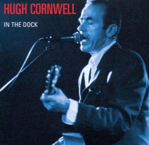 Hugh Cornwell - In The Dock (CD)