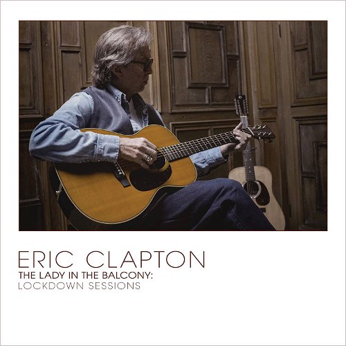 Eric Clapton - The Lady In The Balcony: Lockdown Sessions (CD)