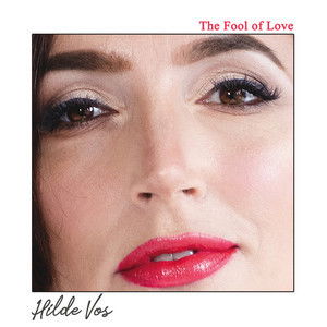 Hilde Vos - The Fool Of Love (CD)