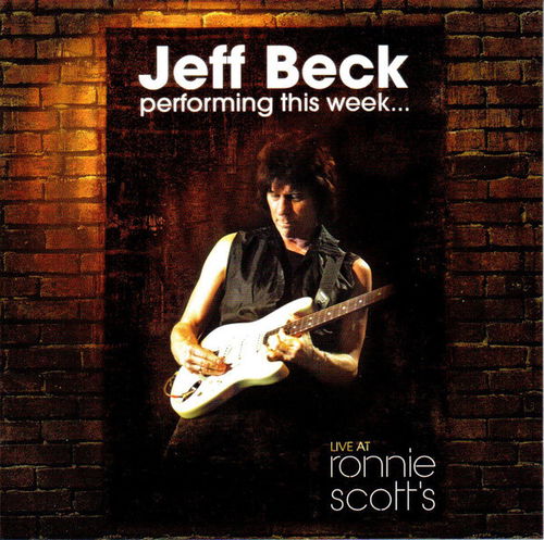 Jeff Beck - Performing This Week... Live At Ronnie Scott's (CD)