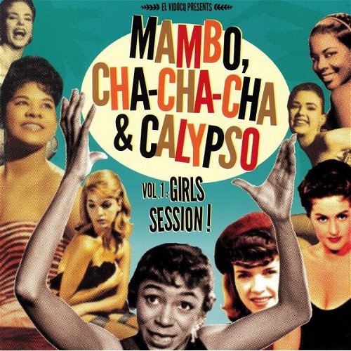 Various - Mambo Cha Cha Cha & Calypso Vol 1: Girls Session! (LP)