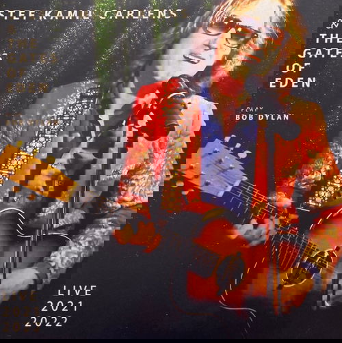 Stef Kamil Carlens & The Gates Of Eden - Play Bob Dylan Live 2021 2022 (LP)