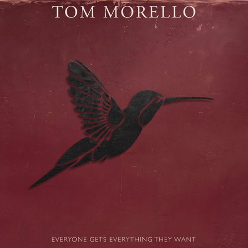 Tom Morello - Everyone Gets Everything They Want (LP)