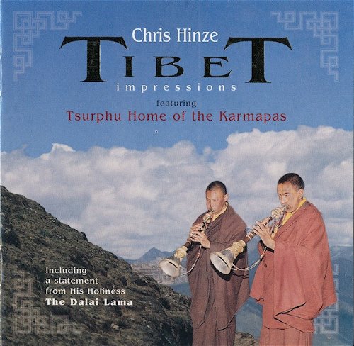 Chris Hinze - Tibet Impressions Featuring Tsurphu Home Of The Karmapas (CD)