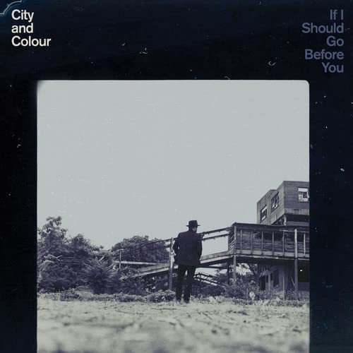 City And Colour - If I Should Go Before You (CD)