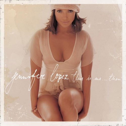 Jennifer Lopez - This Is Me ... Then (CD)