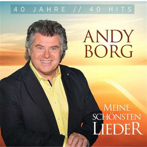 Andy Borg - Meine Schönsten Lieder- 40 Jahre 40 Hits (CD)