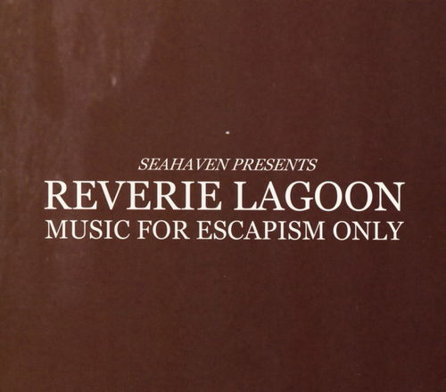 Seahaven - Reverie Lagoon: Music For Escapism Only (CD)