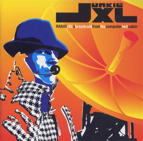 Junkie XL - Radio JXL: A Broadcast From The Computer Hell Cabin (CD)
