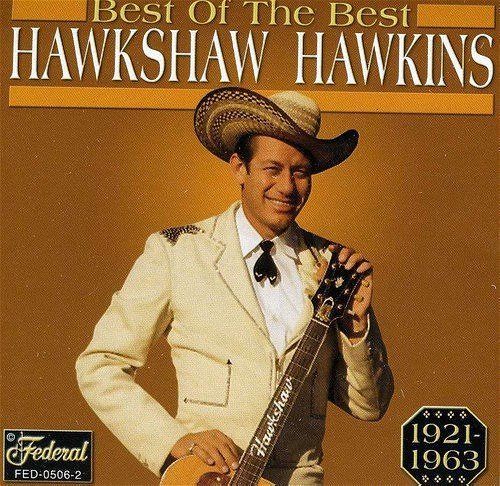 Hawkshaw Hawkins - Best Of The Best (CD)