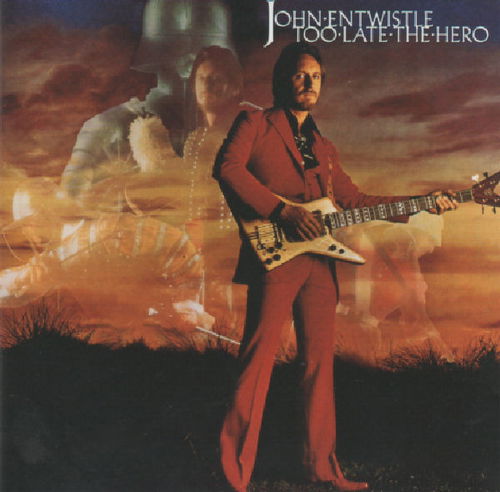 John Entwistle - Too Late The Hero (CD)