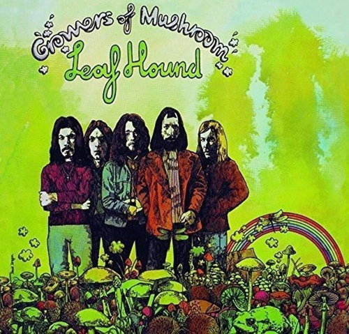 Leaf Hound - Growers Of Mushroom (Thousand Club Edition) (LP)