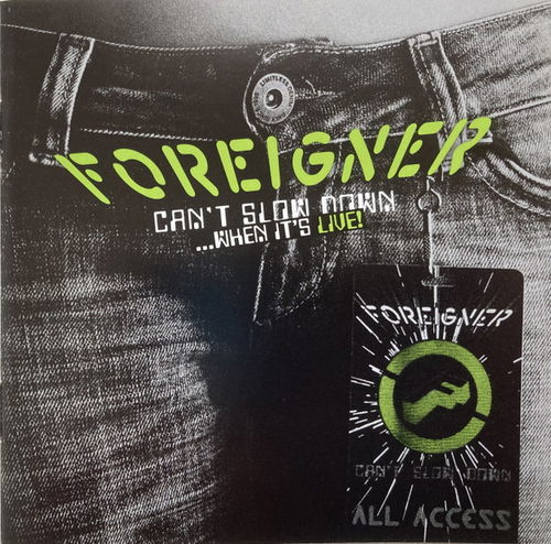 Foreigner - Can't Slow Down...When It's Live! (CD)