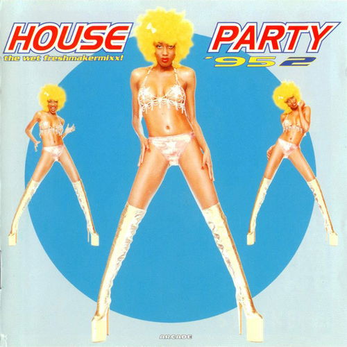 Various - House Party '95 - 2 (The Wet Freshmakermixx!) (CD)