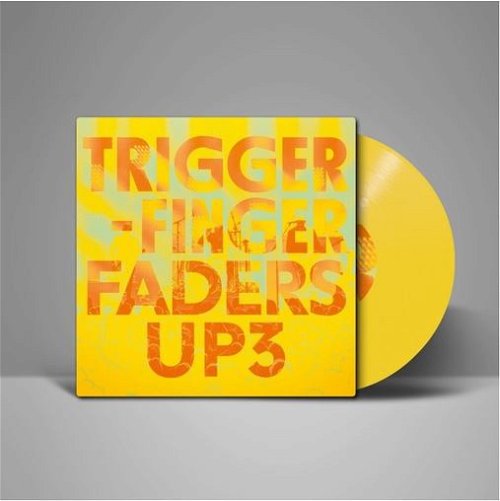 Triggerfinger - Faders Up 3 (Yellow Vinyl) (LP)