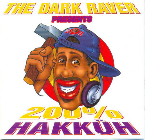 The Dark Raver - 200% Hakkûh (CD)