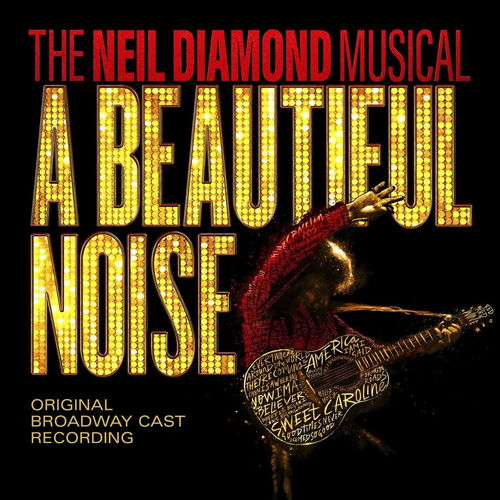 Original Broadway Cast - The Neil Diamond Musical: A Beautiful Noise (Original Broadway Cast Recording) (CD)