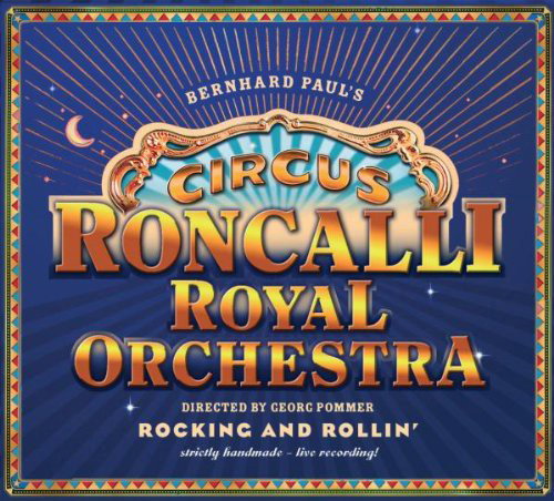 Circus Roncalli Royal Orchestra - Roncalli's Circus Music (CD)