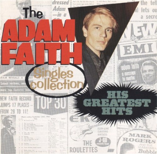 Adam Faith - The Adam Faith Singles Collection: His Greatest Hits (CD)