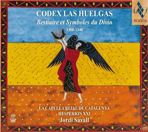 Jordi Savall / Capella Reial De Catalunya - Codex Las Huelgas:  Bestiary & Divine Symbols (SACD)