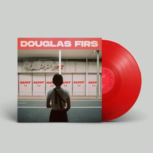 Douglas Firs - Happy Pt. 2 (Red Vinyl) (LP)