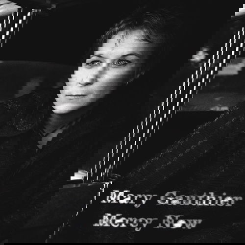 Mary Gauthier - Mercy Now - 20th anniversary (LP)
